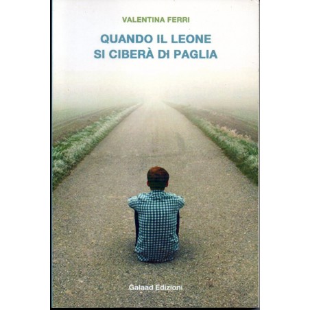 Quando il leone si ciberà di paglia