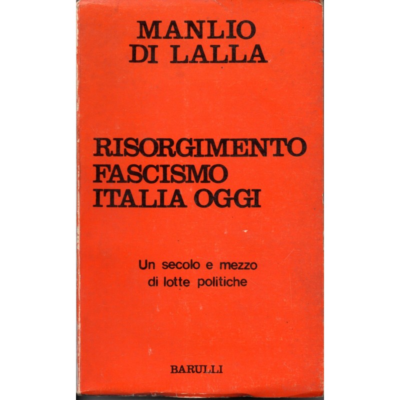 Risorgimento fascismo Italia oggi