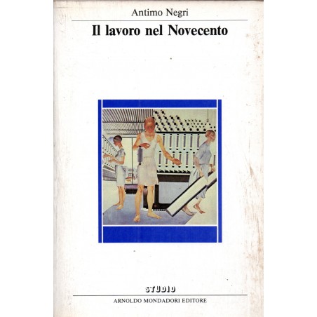 Il lavoro nel Novecento