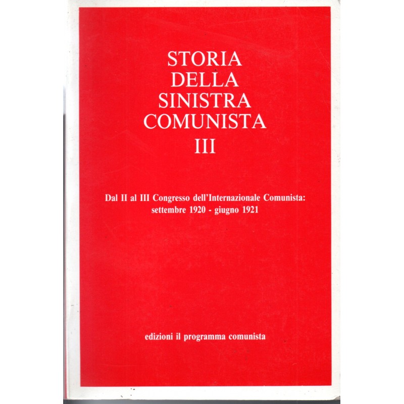 Storia della sinistra comunista III