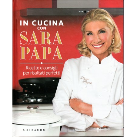 In cucina con Sara Papa