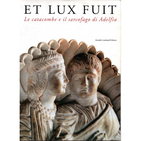 Et lux fuit