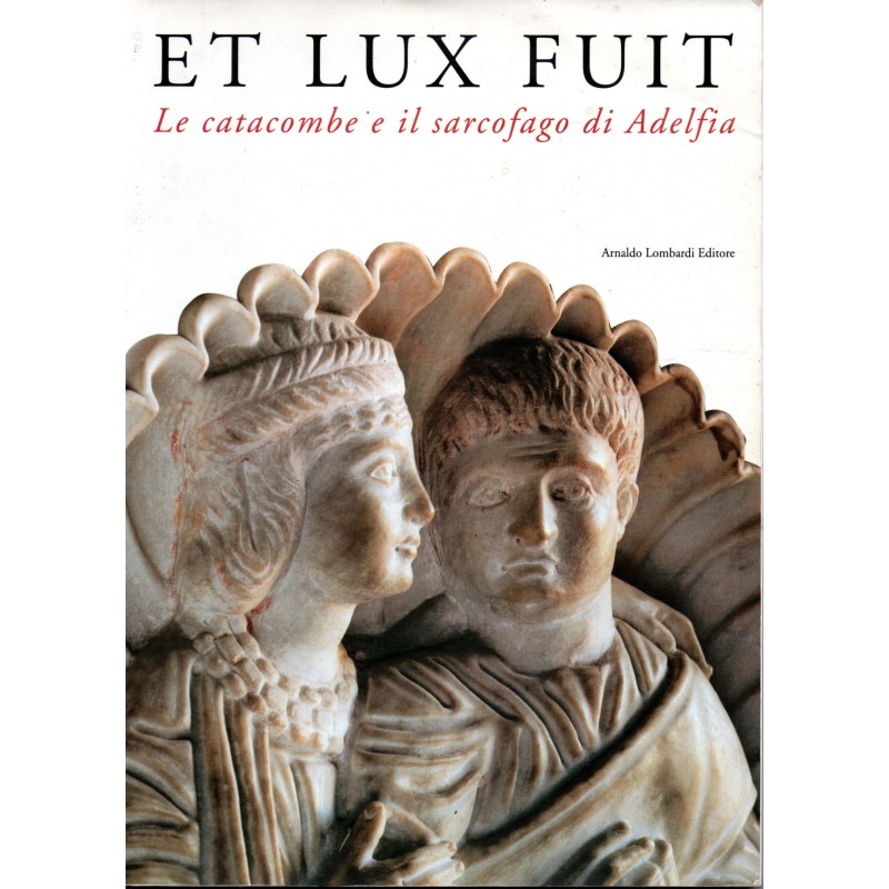 Et lux fuit