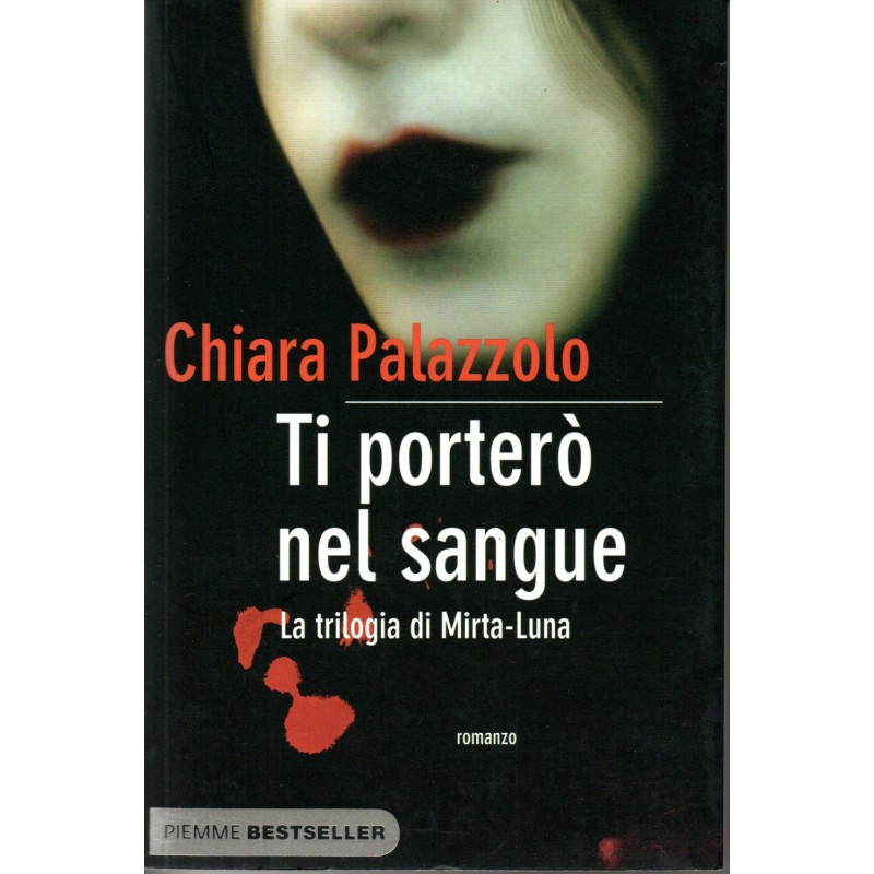 Ti porterò nel sangue