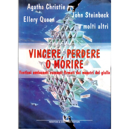Vincere, perdere o morire