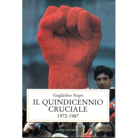 Il quindicennio cruciale