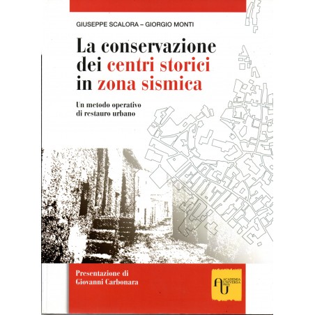 La conservazione dei centri storici in zona sismica