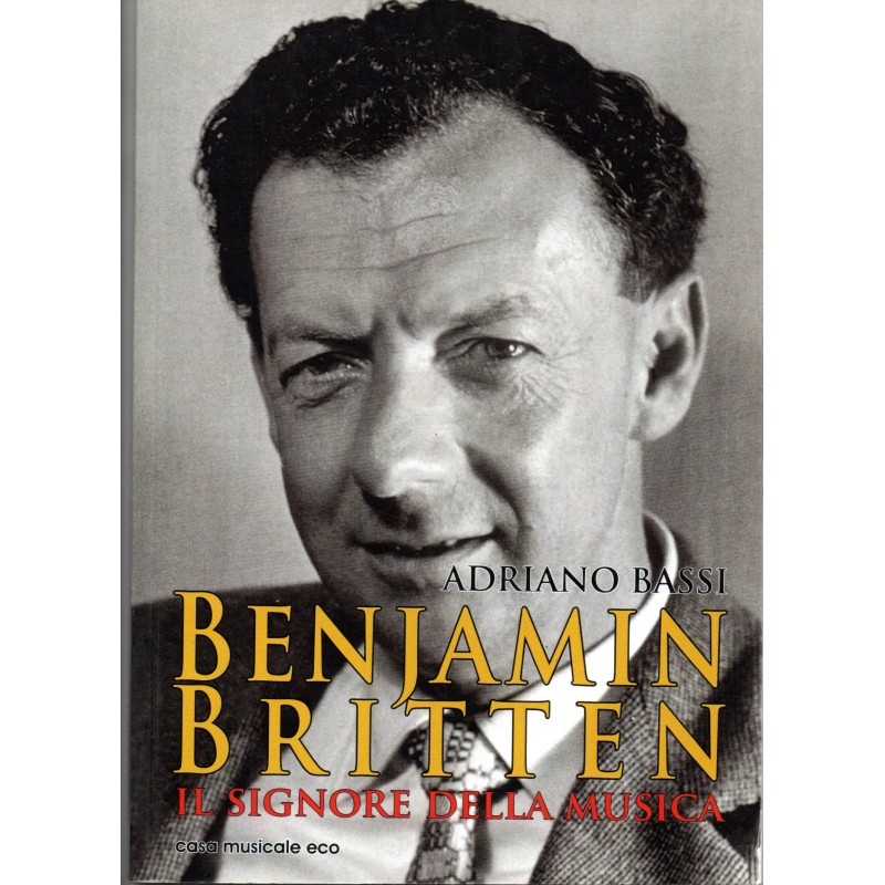 Benjamin Britten il signore della musica