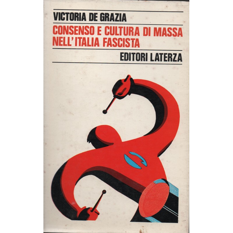 Consenso e cultura di massa nell'Italia fascista