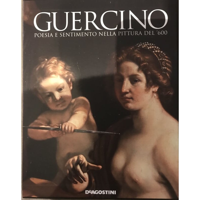 Guercino, poesia e sentimento nella pittura del '600.