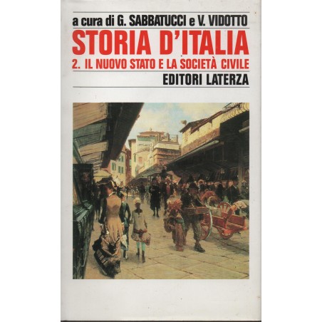 Storia d'Italia vol 2. Il nuovo stato e la società civile.