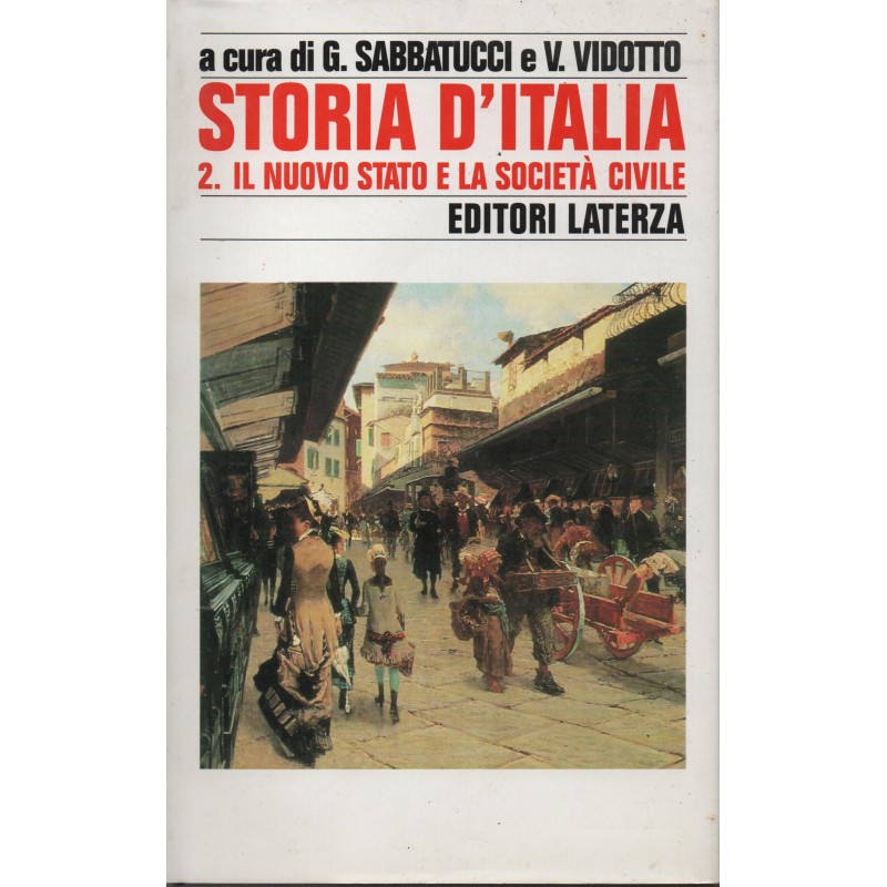 Storia d'Italia vol 2. Il nuovo stato e la società civile.