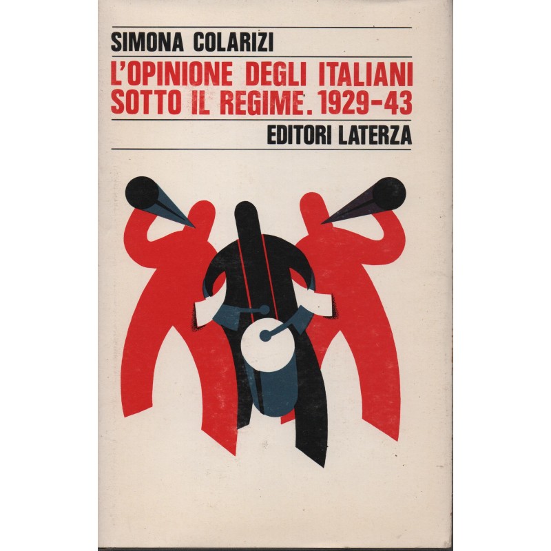 L'opinione degli italiani sotto il regime. 1929-43