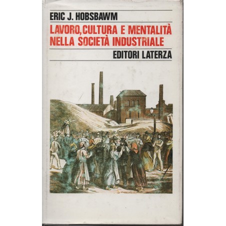 Lavoro, cultura e mentalità nella società industriale