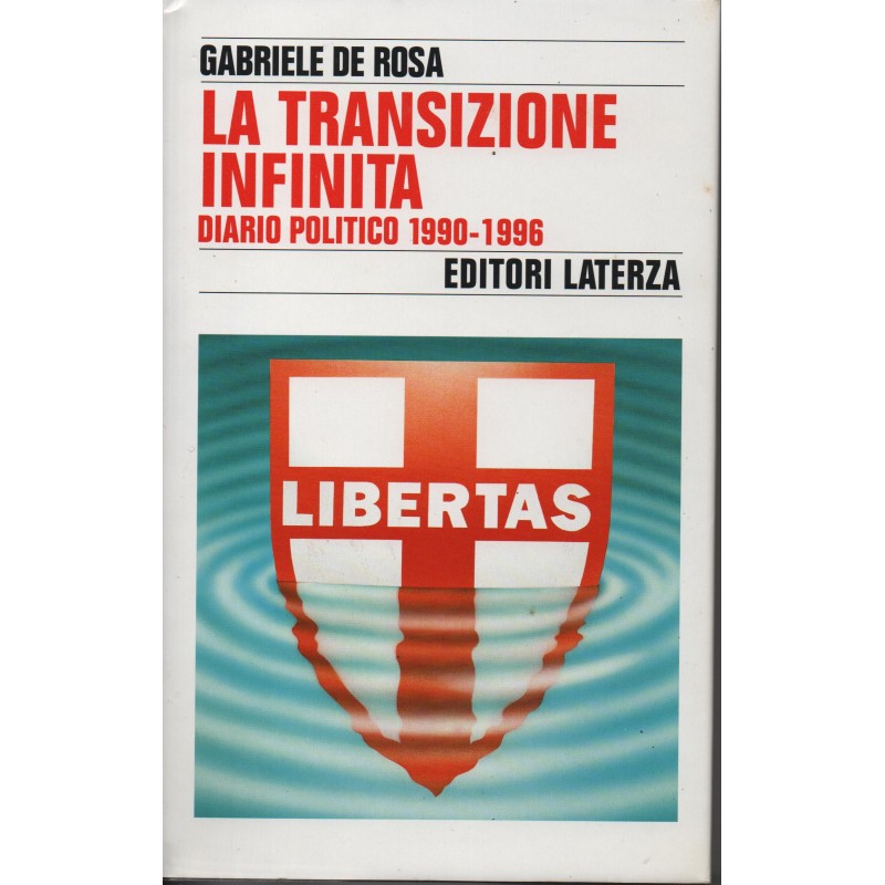 La transizione infinita. Diario politico 1990-1996