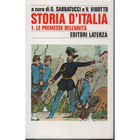 Storia d'Italia vol 1. Le premesse dell'unità
