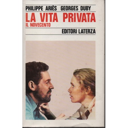 La vita privata. Il Novecento