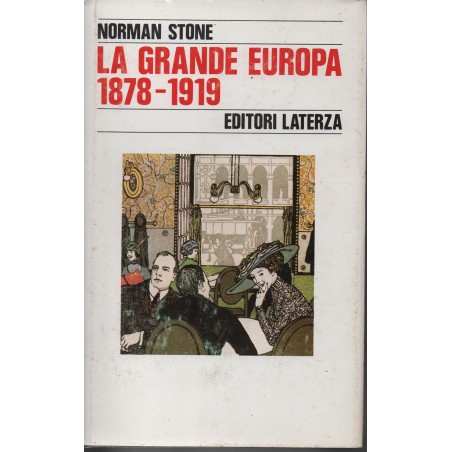 La grande Europa. 1878-1919