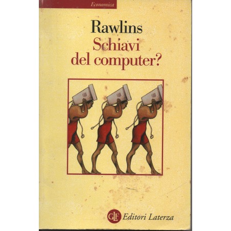 Schiavi del computer?