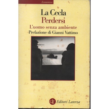Perdersi. L'uomo senza ambiente