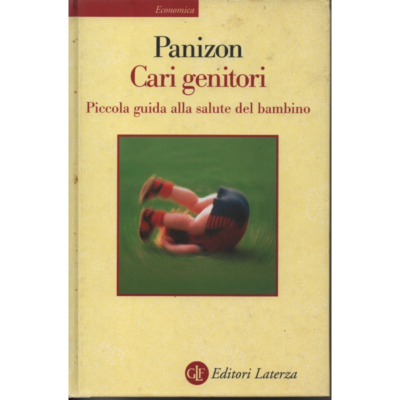 Cari genitori. Piccola guida alla salute del bambino