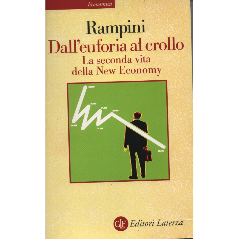 Dall'euforia al crollo. La seconda vita della new economy