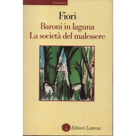 Baroni in laguna. La società del malessere.