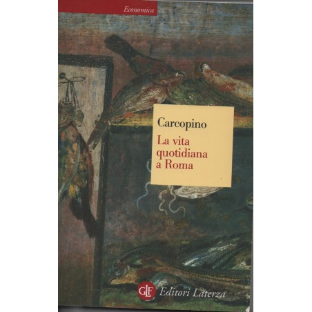 La vita quotidiana a Roma