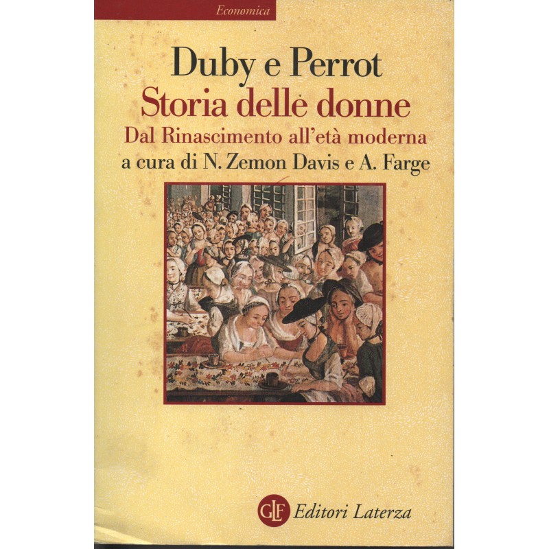 Storia delle donne. Dal Rinascimento all'età moderna