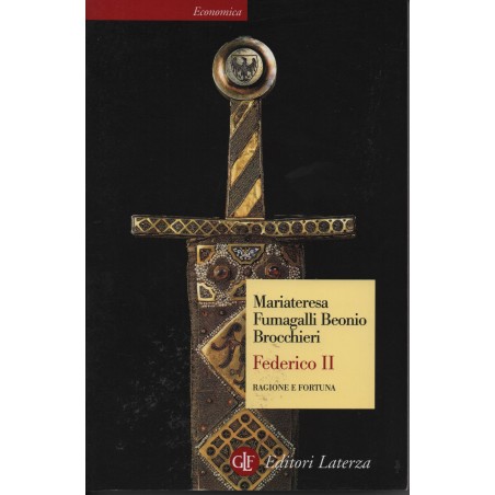 Federico II. Ragione e fortuna
