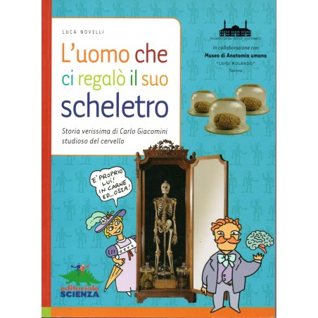 L'uomo che ci regalò il suo scheletro
