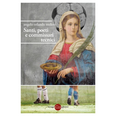 Santi, poeti e commissari tecnici