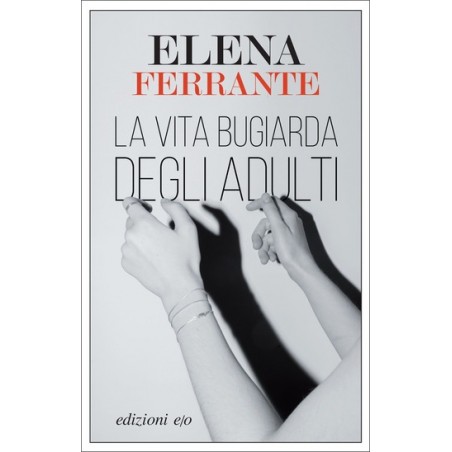 La vita bugiarda degli adulti