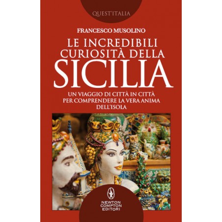 Le incredibili curiosità della Sicilia