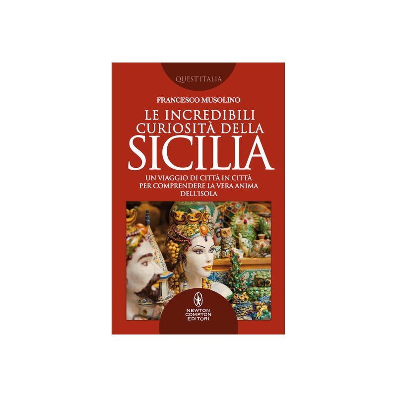 Le incredibili curiosità della Sicilia