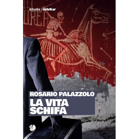 La vita schifa
