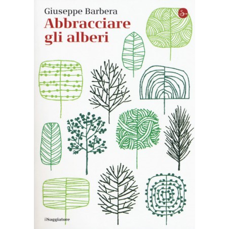 Abbracciare gli alberi
