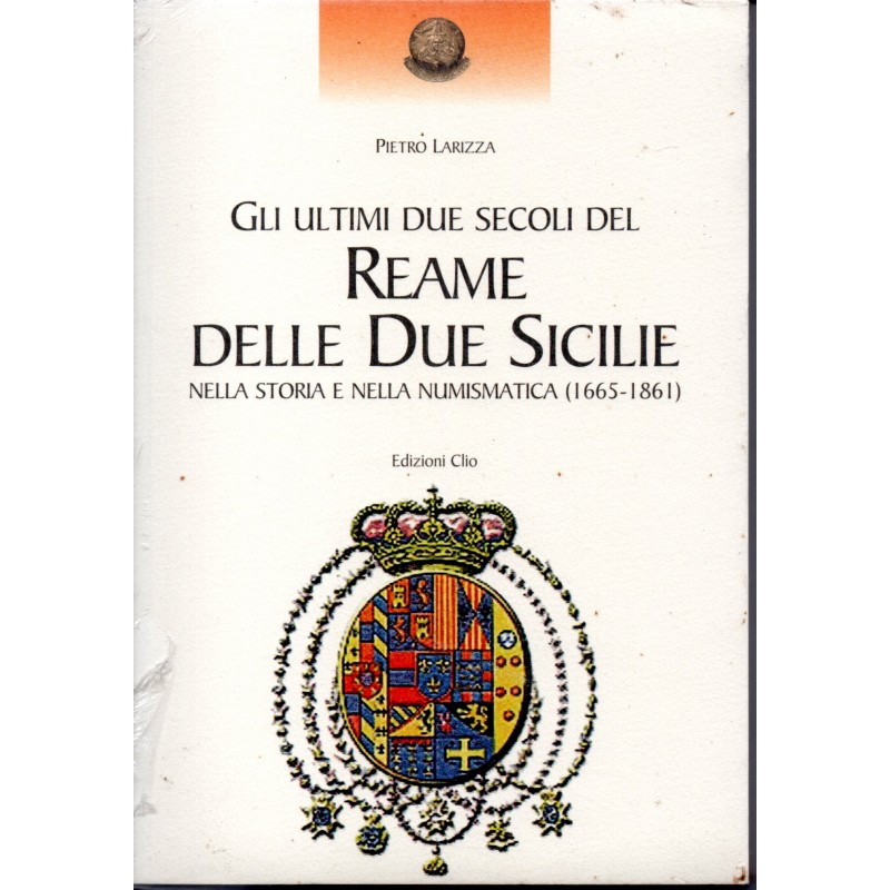 Gli ultimi due secoli del reame delle due Sicilie