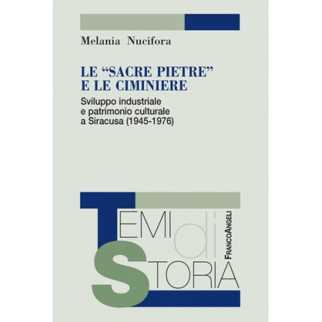 Le "sacre pietre" e le ciminiere