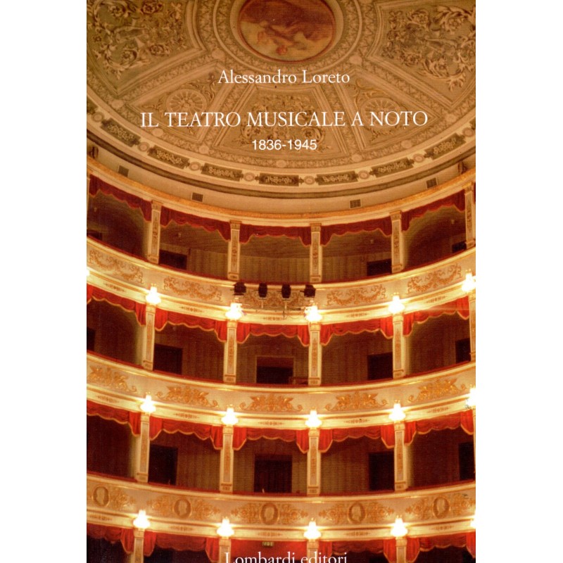 Il teatro musicale a Noto (1836-1945)