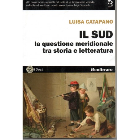 Il Sud - La questione meridionale tra storia e letteratura