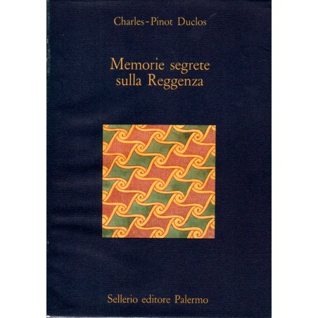 Memorie segrete sulla Reggenza