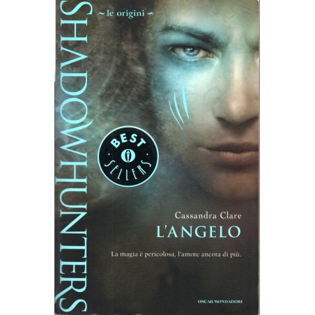 Shadowhunters le origini - l'angelo