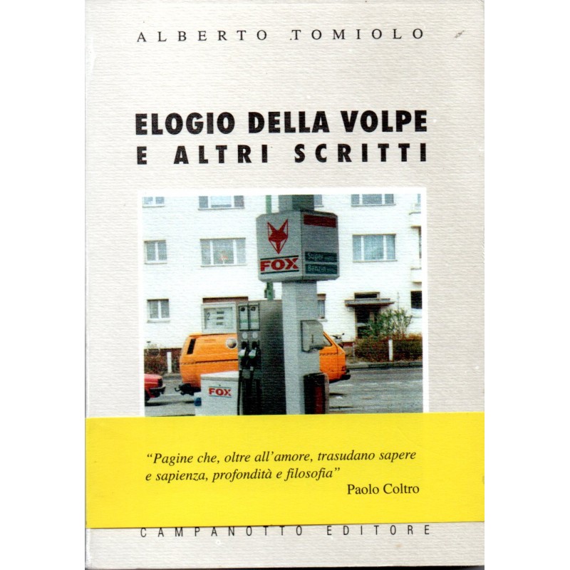 Elogio della volpe e altri scritti