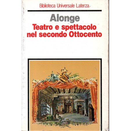 Teatro e spettacolo nel secondo Ottocento