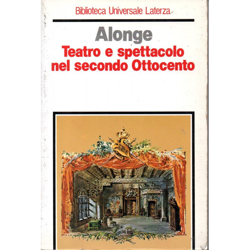 Teatro e spettacolo nel secondo Ottocento