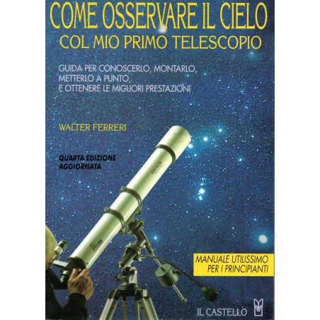 Come osservare il cielo con il mio primo telescopio