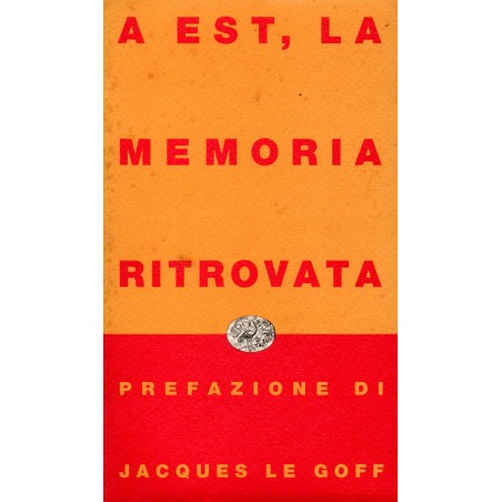 A Est, la memoria ritrovata