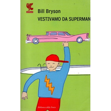 Vestivamo da Superman