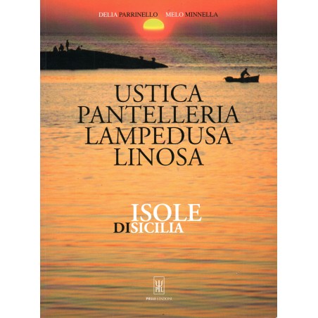 Ustica Pantelleria Lampedusa Linosa - isole di Sicilia